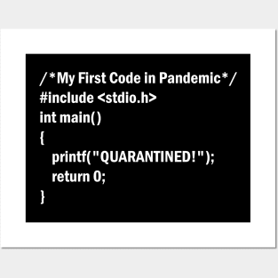 My First Code in Pandemic Using C Language Posters and Art